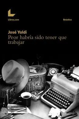 Peor Habria Sido Tener que Trabajar