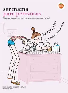 Madres Primerizas Perezosas