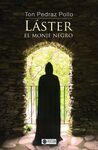 LÁSTER, EL MONJE NEGRO