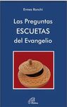 LAS PREGUNTAS ESCUETAS DEL EVANGELIO