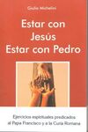 ESTAR CON JESÚS. ESTAR CON PEDRO