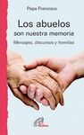 LOS ABUELOS SON NUESTRA MEMORIA