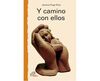 Y CAMINO CON ELLOS