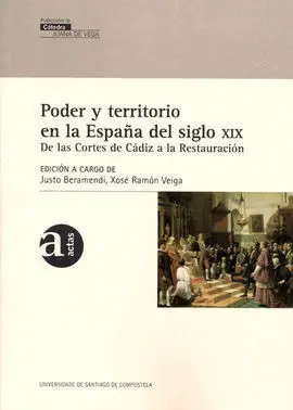 Poder y Territorio en la España del Siglo Xix