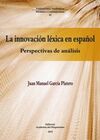LA INNOVACIÓN LÉXICA EN ESPAÑOL