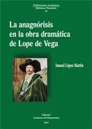 La Anagnórisis en la Obra Dramática de Lope de Vega