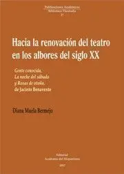 Hacia la Renovación del Teatro en los Albores del Siglo Xx