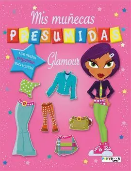 Mis Muñecas Presumidas. Glamour