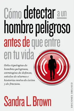 Cómo Detectar a un Hombre Peligroso