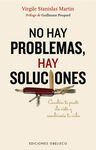 NO HAY PROBLEMAS, HAY SOLUCIONES