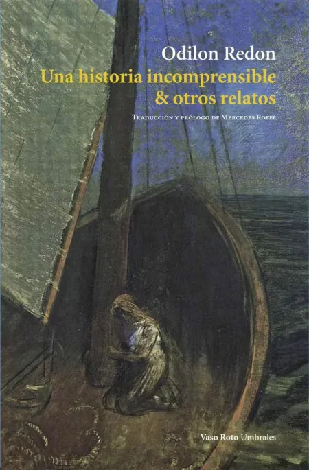Una Historia Incomprensible y Otros Relatos