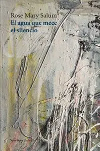 El Agua que Mece el Silencio