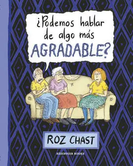 ¿Podemos Hablar de Algo Más Agradable?