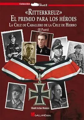 Ritterkreuz: el Premio para los Heroes