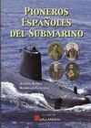 PIONEROS ESPAÑOLES DEL SUBMARINO