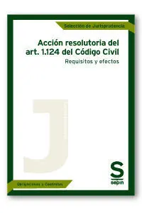 Acción Resolutoria del Art. 1. 124 del Código Civil