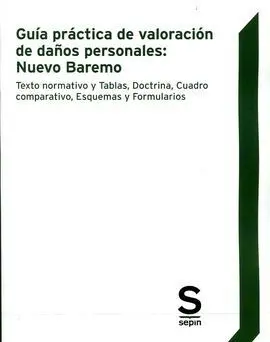 Guía Práctica de Valoración de Daños Personales: Nuevo Baremo