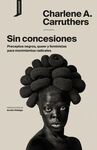 SIN CONCESIONES