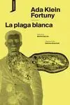 Plaga Blanca,La