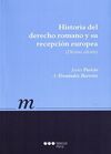 HISTORIA DEL DERECHO ROMANO Y SU RECEPCION EUROPEA (10ª ED.)
