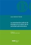 LA AUTORIZACION JUDICIAL DE ENTRADA EN EL MARCO DE LA ACTIVIDAD ADMINISTRATIVA