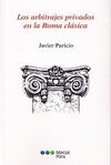 LOS ARBITRAJES PRIVADOS EN LA ROMA CLASICA