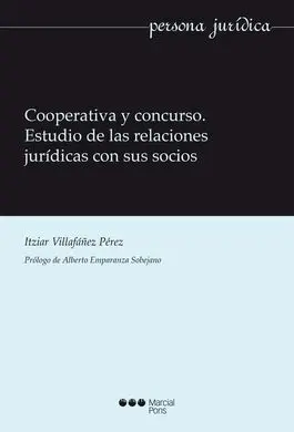 Cooperativa y Concurso. Estudio de las Relaciones Jurídicas con Sus Socios