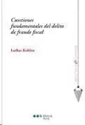Cuestiones Fundamentales del Delito de Fraude Fiscal