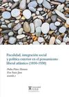 FISCALIDAD, INTEGRACION SOCIAL Y POLITICA EXTERIOR EN EL PENSAMIENTO LIBERAL ATL