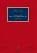 El Juez del Derecho Administrativo. Libro Homenajes a Javier Delgado Barrio