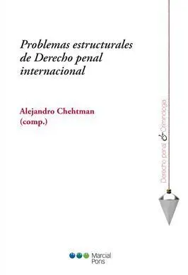 Problemas Estructurales de Derecho Penal Internacional