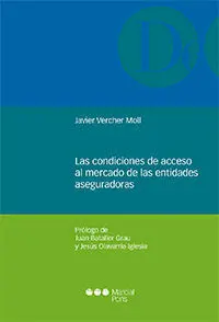 Las Condiciones de Acceso Al Mercado de las Entidades Aseguradoras