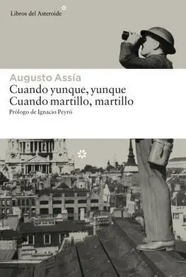 Cuando Yunque, Yunque. Cuando Martillo, Martillo