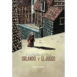 Orlando y el Juego 03: los Heraldos de la Lluvia