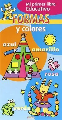 Formas y Colores (Mi Primer Libro Educativo)