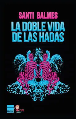 La Doble Vida de las Hadas