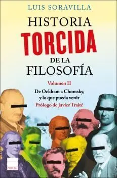 Historia Torcida de la Filosofía. Volumen Ii