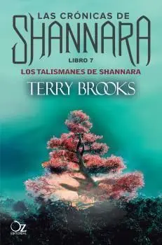 Las Crónicas de Shannara. Libro 7: los Talismanes de Shannara