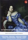 LA NOBLEZA ESPAÑOLA, 1780-1930