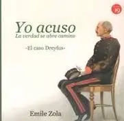 Yo Acuso. La Verdad se Abre Camino. El Caso Dreyfus