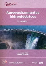 Aprovechamientos Hidroeléctricos (2ª Edición)