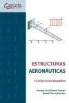Estructuras Aeronáticas. 142 Ejercicios Resueltos
