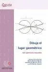 Dibuja el Lugar Geometrico