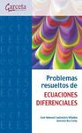 PROBLEMAS RESUELTOS ECUACIONES DIFERENCIALES