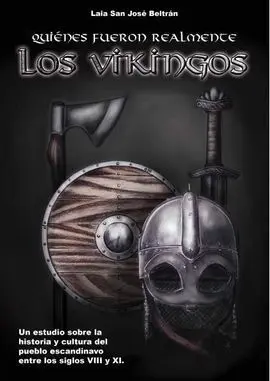 Quiénes Fueron Realmente los Vikingos