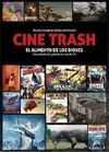 CINE TRASH: EL ALIMENTO DE LOS DIOSES