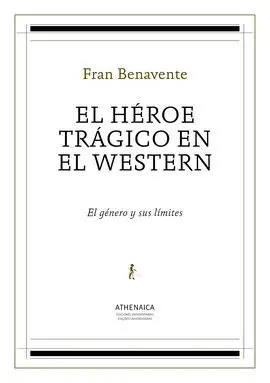 El Héroe Trágico en el Western