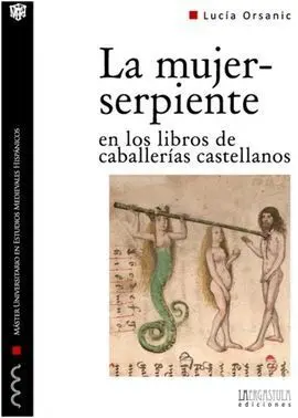 La Mujer-Serpiente en los Libros de Caballerias Castellanos