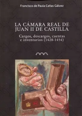 La Cámara Real de de Juan Ii de Castilla