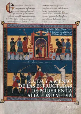 Caida y Ascenso de las Estructuras de Poder en la Alta Edad Media